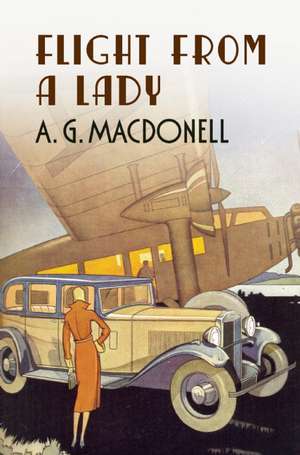 Flight from a Lady de A.G. MACDONELL