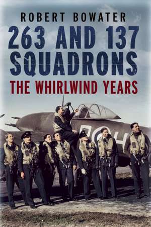 263 and 137 Squadrons de Robert Bowater