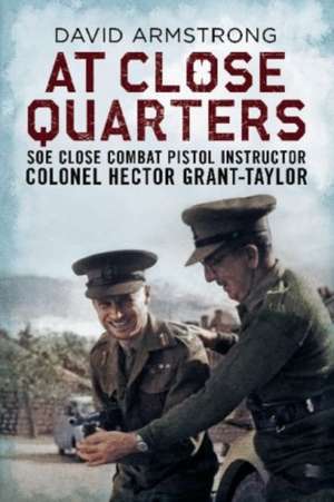 At Close Quarters de David Armstrong