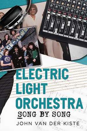 Electric Light Orchestra de John Van der Kiste