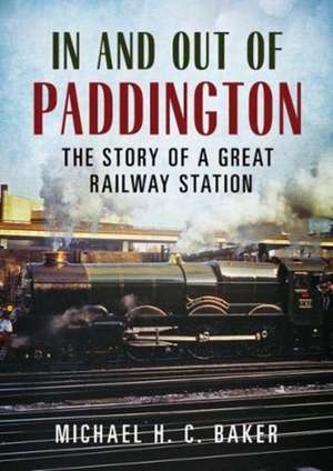 Baker, M: In and Out of Paddington de MICHAEL H.C. BAKER