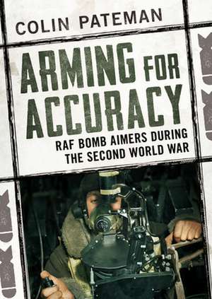 Arming for Accuracy de Colin Pateman