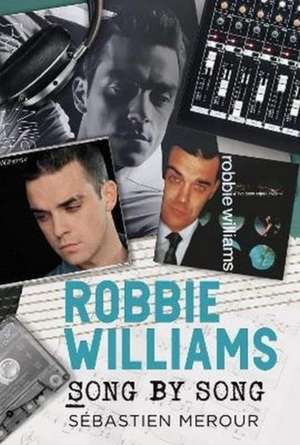 Robbie Williams de Sébastien Merour