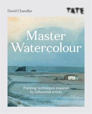 Tate: Master Watercolour de David Chandler