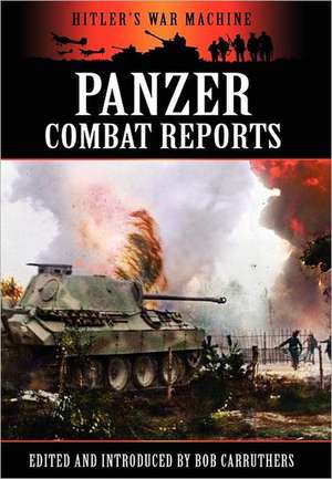 Panzer Combat Reports de Bob Carruthers