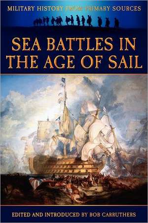 Sea Battles in the Age of Sail de James Grant