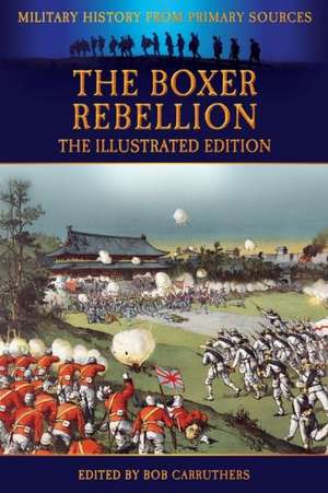 The Boxer Rebellion - The Illustrated Edition de Frederick Brown