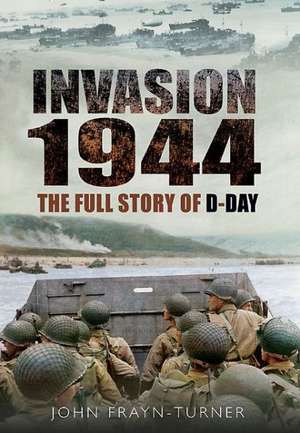 Invasion '44 de John Frayn Turner