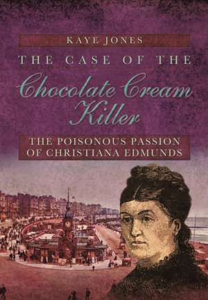 The Case of the Chocolate Cream Killer de Kaye Jones