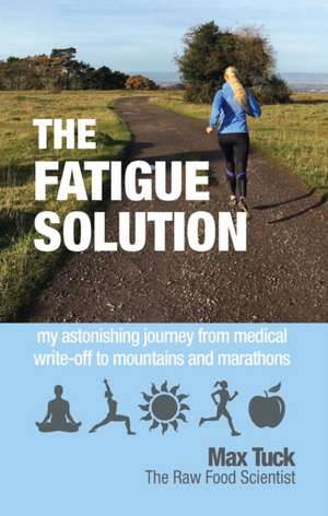 Fatigue Solution de Max Tuck