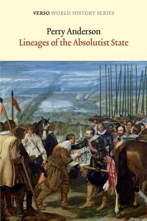 Lineages of the Absolutist State de Perry Anderson