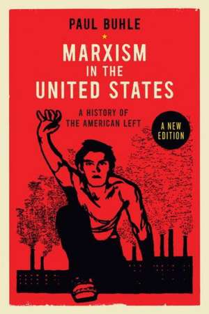 Marxism in the United States de Paul Buhle