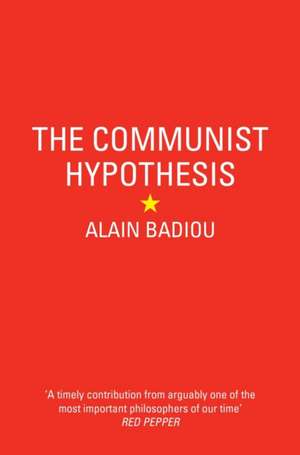 The Communist Hypothesis de Alain Badiou