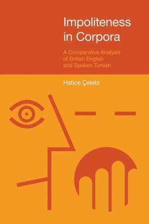 Impoliteness in Corpora de Hatice Celebi