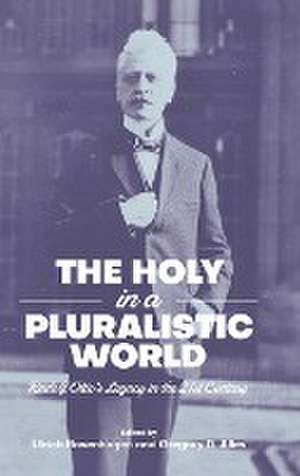 The Holy in a Pluralistic World de Ulrich Rosenhagen