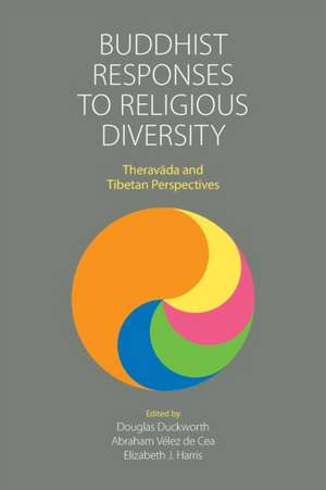 Buddhist Responses to Religious Diversity de Douglas Duckworth