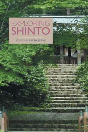 Exploring Shinto de Michael Pye