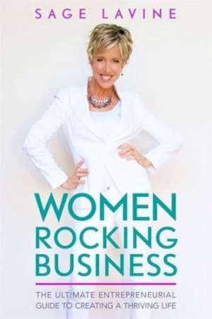 Women Rocking Business de Sage Lavine