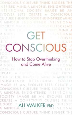 Get Conscious de Ali Walker