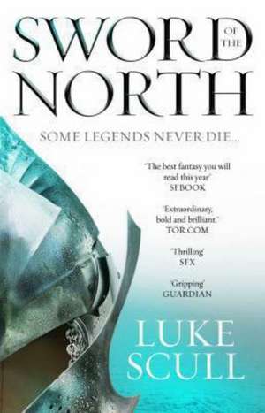 Sword Of The North de Luke Scull