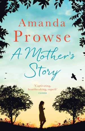 A Mother's Story de Amanda Prowse