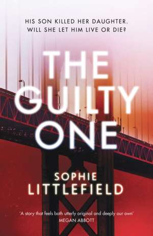 The Guilty One de Sophie Littlefield