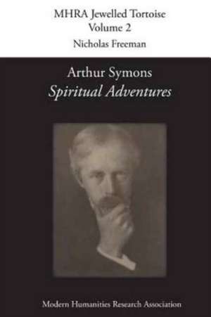 Arthur Symons, 'Spiritual Adventures' de Arthur Symons