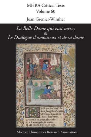 'La Belle Dame qui eust mercy' and 'Le Dialogue d'amoureux et de sa dame' de Joan Grenier-Winther