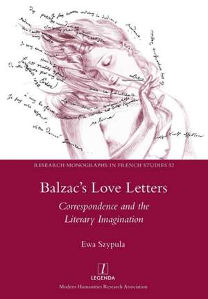 Balzac's Love Letters de Ewa Szypula