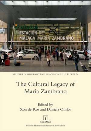 The Cultural Legacy of María Zambrano de Xon De Ros