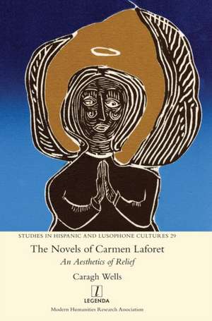 The Novels of Carmen Laforet de Caragh Wells