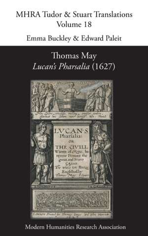 Thomas May, Lucan's Pharsalia (1627) de Emma Buckley