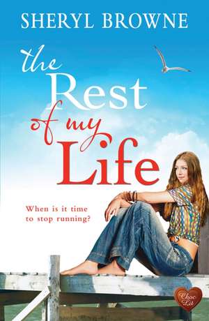 The Rest of My Life: There's No Turning Back de Sheryl Browne