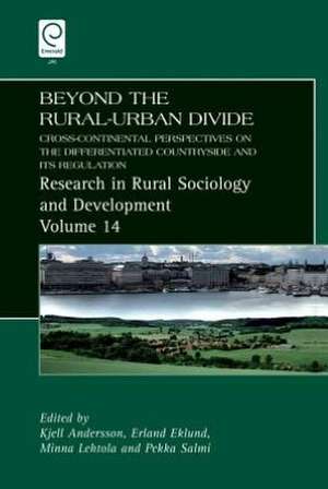 Beyond the Rural–Urban Divide – Cross–Continental Perspectives on the Differentiated Countryside and Its Regulation de Kjell Andersson