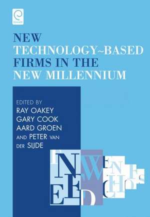 New Technology–based Firms in the New Millennium de Ray Oakey