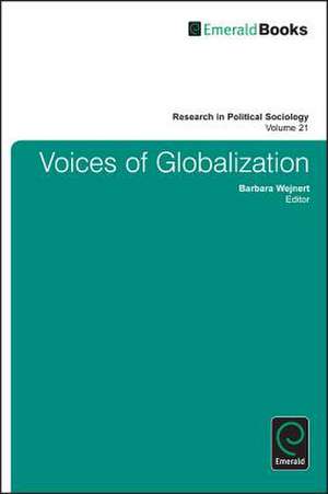 Voices of Globalization de Barbara Wejnert