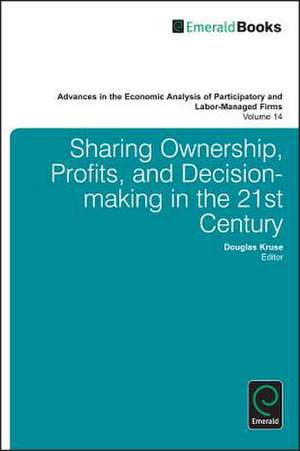 Advances in the Economic Analysis of Participatory and Labor–Managed Firms de Doug Kruse