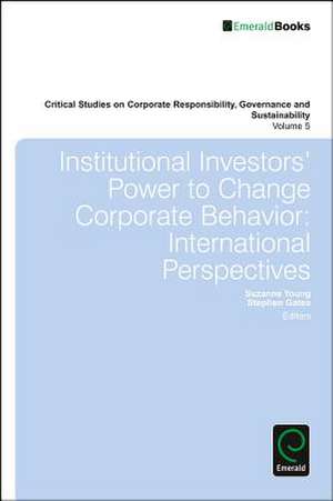 Institutional Investors` Power to Change Corpora – International Perspectives de Suzanne Young