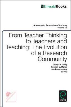 From Teacher Thinking to Teachers and Teaching – The Evolution of a Research Community de Cheryl J. Craig