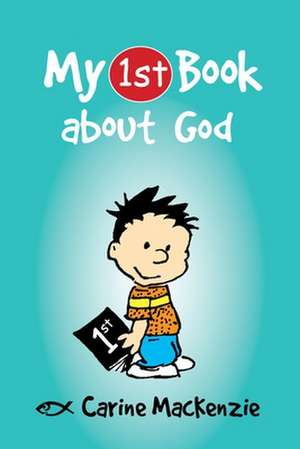 My First Book about God de Carine Mackenzie