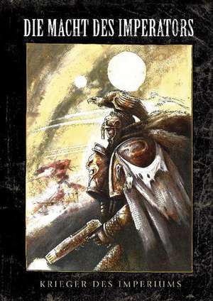 Warhammer 40.000 - Die Macht des Imperators de John Blanche