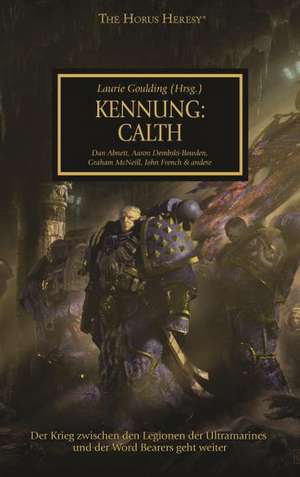 Horus Heresy - Kennung: Calth de Laurie Goulding