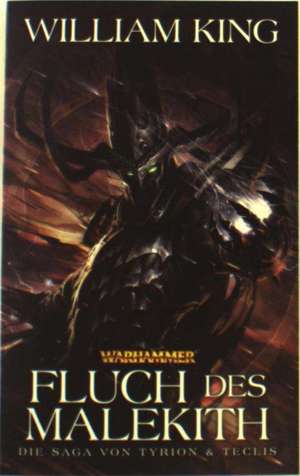 Warhammer - Der Fluch des Malekith de William King