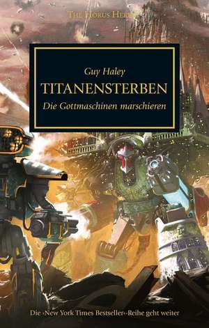 Horus Heresy - Titanensterben de Guy Haley