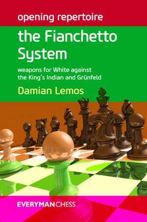 Opening Repertoire: Weapons for White Against the King's Indian and Grunfeld de Damian Lemos