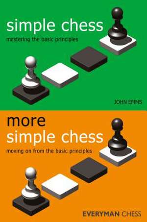 Simple and More Simple Chess de John Emms