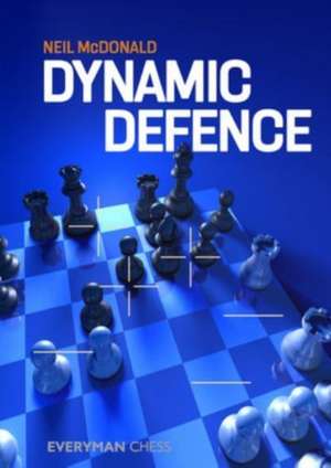 Dynamic Defence de Neil Mcdonald