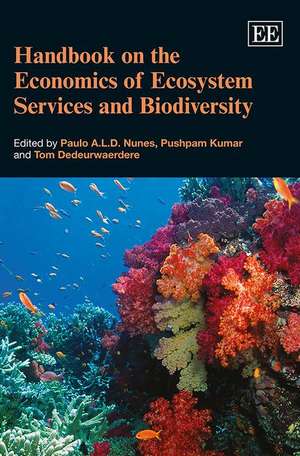 Handbook on the Economics of Ecosystem Services and Biodiversity de Paulo A.l.d. Nunes