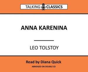 Tolstoy, L: Anna Karenina de Leo Tolstoy