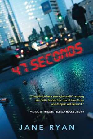 47 Seconds de Jane Ryan